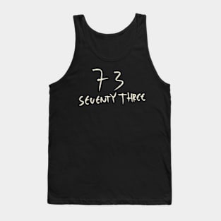 Hand Drawn Letter Number 73 Seventy Three Tank Top